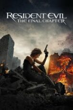 Nonton Film Resident Evil: The Final Chapter (2016) Sub Indonesia