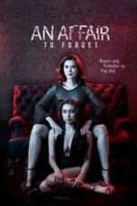 Nonton Film An Affair to Forget (2022) Sub Indonesia