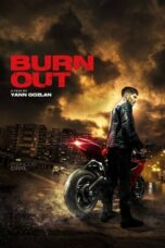 Nonton Film Burn Out (2018) Sub Indonesia