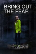 Nonton Film Bring Out the Fear (2021) Sub Indonesia